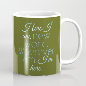 ''Here I Am, New World'' mug